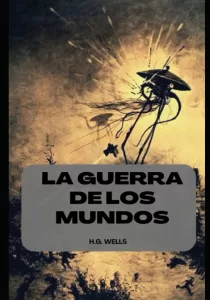 La Guerra de los Mundos de H.G. Wells