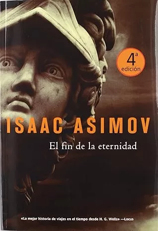 el Fin de la Eternidad  de Isaac Asimov
